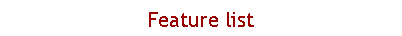 Text Box: Feature list
