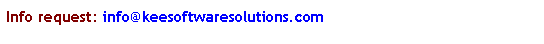 Text Box: Info request: info@keesoftwaresolutions.com
